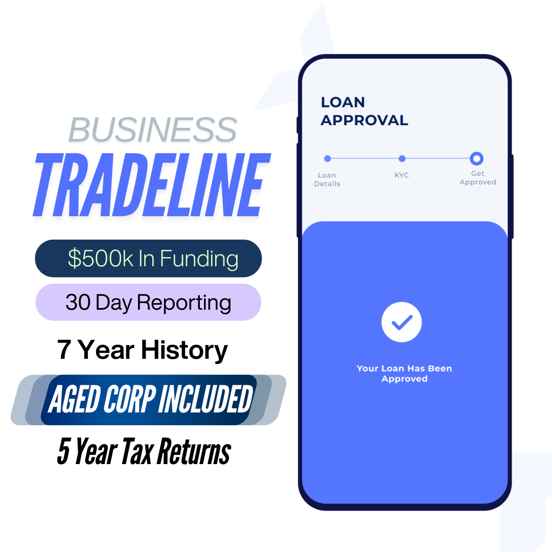 Business Tradeline with Aged Corp - $500k+ Funding with Tax Returns